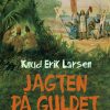 Jagten på guldet (E-bog)