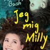 Jeg, mig, Milly (E-bog)