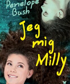 Jeg, mig, Milly (E-bog)