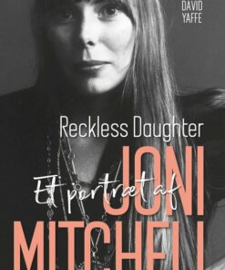 Joni Mitchell - David Yaffe - Bog