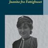 Juanita Fra Fattighuset - Ebba Møller - Bog