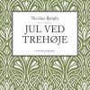 Jul Ved Trehøje - Nicoline Bjergby - Bog