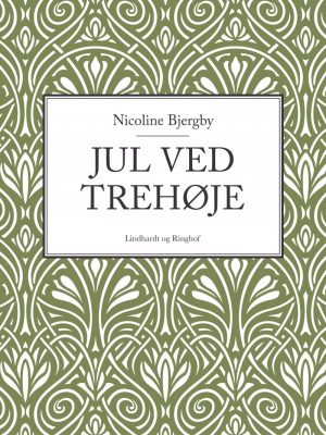 Jul Ved Trehøje - Nicoline Bjergby - Bog