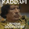 Kaddafi, Libyens Godfather (E-bog)
