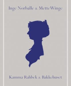 Kamma Rahbek og Bakkehuset (E-bog)