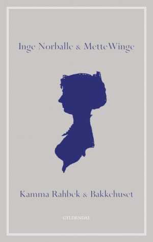 Kamma Rahbek og Bakkehuset (E-bog)