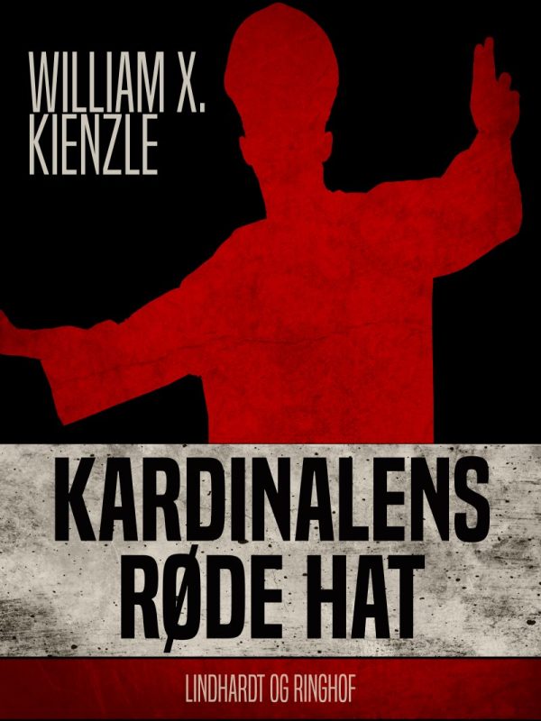 Kardinalens Røde Hat - William X. Kienzle - Bog