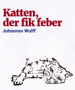 Katten, Der Fik Feber - Johannes Wulff - Bog