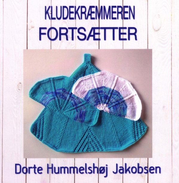 Kludekræmmeren Fortsætter - Dorte Hummelshøj Jakobsen - Bog