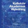 Kollektiv Akademisk Vejledning - Helle Merete Nordentoft - Bog