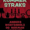 Kommer Straks - Anders Westenholz - Bog