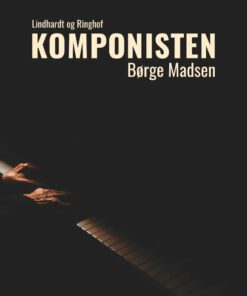 Komponisten - Børge Madsen - Bog