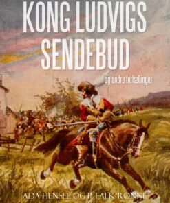 Kong Ludvigs sendebud og andre fortællinger (E-bog)