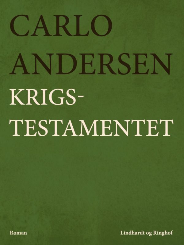 Krigstestamentet - Carlo Andersen - Bog