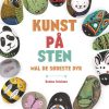 Kunst På Sten - Mal De Sødeste Dyr - Denise Scicluna - Bog
