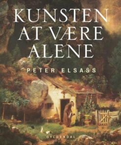 Kunsten at være alene (Lydbog)
