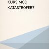 Kurs mod katastrofer? (E-bog)