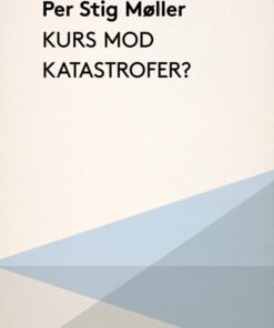 Kurs mod katastrofer? (E-bog)