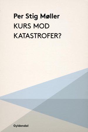 Kurs mod katastrofer? (E-bog)