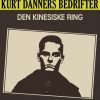 Kurt Danners bedrifter: Den kinesiske ring (E-bog)