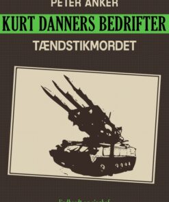 Kurt Danners bedrifter: Tændstikmordet (E-bog)