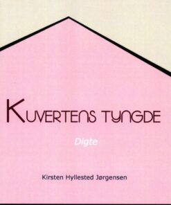 Kuvertens Tyngde - Kirsten Hyllested Jørgensen - Bog