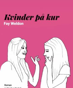 Kvinder På Kur - Fay Weldon - Bog