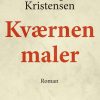 Kværnen Maler - Erling Kristensen - Bog