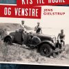 Kys Til Højre Og Venstre - Jens Gielstrup - Bog