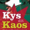 Kys dit kaos. Livet er alligevel noget rod (E-bog)