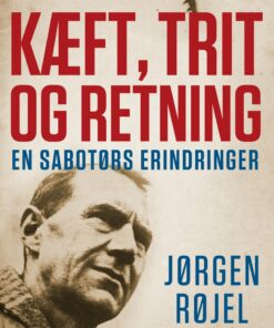 Kæft, Trit Og Retning - Jørgen Røjel - Bog