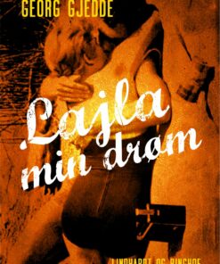 Lajla Min Drøm - Georg Gjedde - Bog