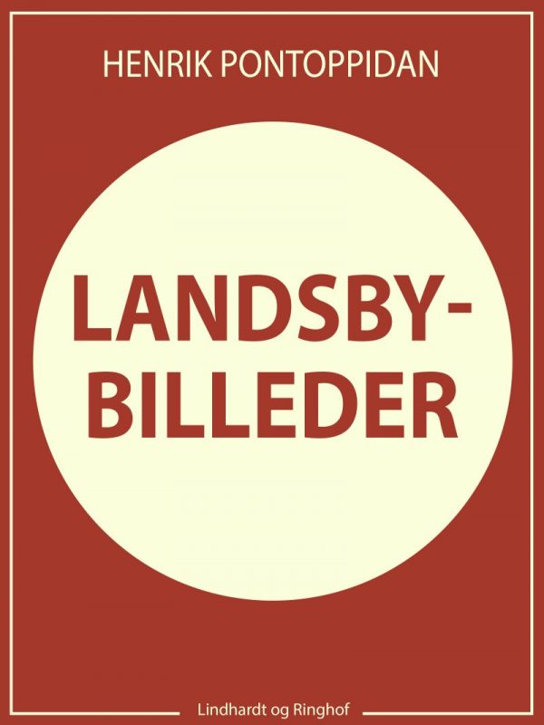 Landsbybilleder - Henrik Pontoppidan - Bog