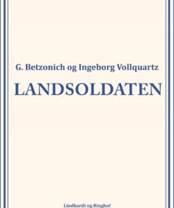 Landsoldaten - G. Betzonich - Bog