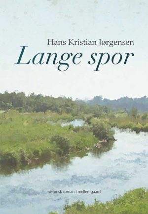 Lange Spor - Hans Kristian Jørgensen - Bog