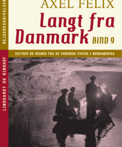 Langt fra Danmark. Bind 9 (E-bog)