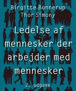 Ledelse Af Mennesker, Der Arbejder Med Mennesker - Birgitte Bonnerup - Bog