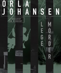 Legemorder - Orla Johansen - Bog