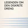 Legenden om den diskrete dreng (E-bog)