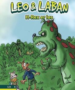 Leo og Laban #2: H-Rex er løs