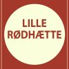 Lille Rødhætte - Henrik Pontoppidan - Bog