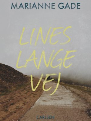 Lines lange vej (E-bog)