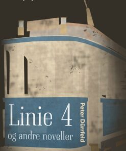 Linie 4 Og Andre Noveller - Peter Dürrfeld - Bog