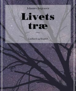 Livets Træ - Johannes Jørgensen - Bog