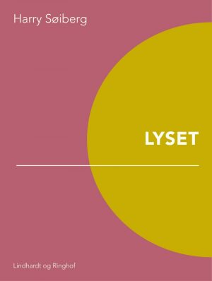 Lyset - Harry Søiberg - Bog