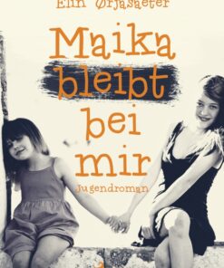 Maika bleibt bei mir (E-bog)