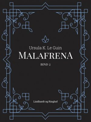 Malafrena Bind 2 - Ursula K. Le Guin - Bog