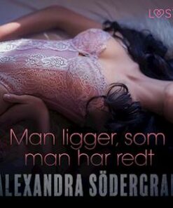 Man ligger, som man har redt