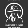 Manden Der Var Mere End Nysgerrig - Erik Nørgaard - Bog