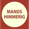 Mands Himmerig - Henrik Pontoppidan - Bog